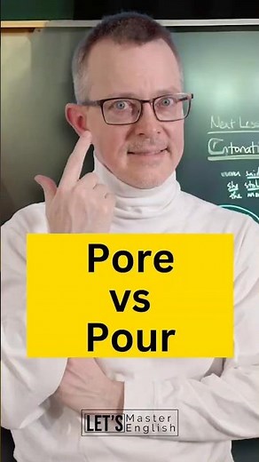 Pore or Pour? Same sound, totally different meanings—and easy to mess up!