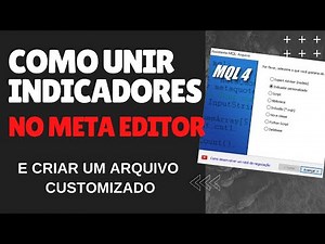 COMO UNIR INDICADORES NO META EDITOR DO MT4 - OPÇÕES BINÁRIAS
