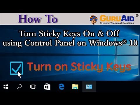How to Turn Sticky Keys On & Off using Control Panel on Windows® 10 - GuruAid