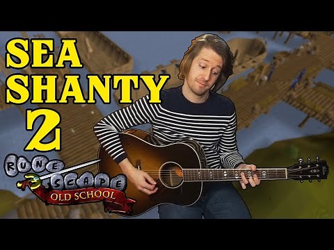 Sea Shanty 2: Old School RuneScape Remade (Port Sarim)