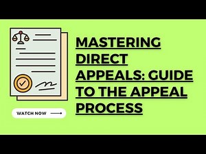 Mastering Direct Appeals: A Comprehensive Guide to the Appeal Process