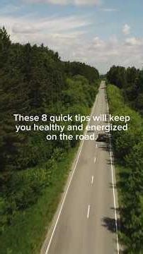 How to Stay Healthy & Energized on the Road (Trucker Tips)