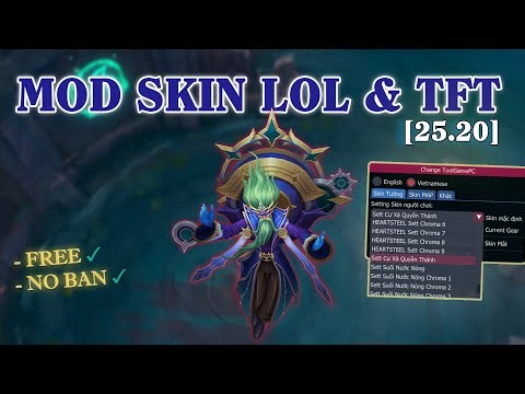 Hướng dẫn Mod Skin LOL & TFT 25.20 Free - An toàn, không BAN 2025 - LOL Skin Changer