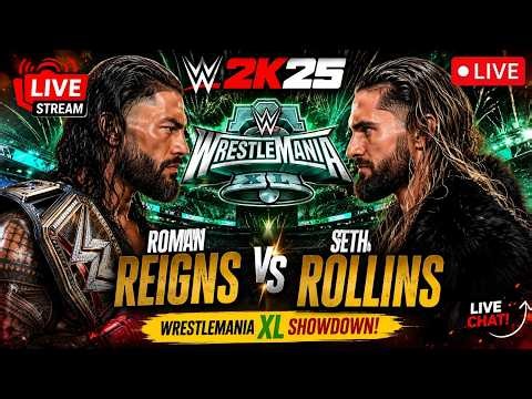 🔴 LIVE - WWE 2K25 Gameplay | Roman Reigns vs Seth Rollins | Dream Matches, Requests & Live Chat