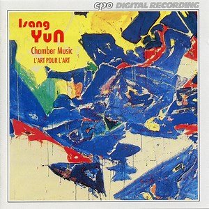 Isang Yun - L'Art Pour L'Art - Chamber Music II
