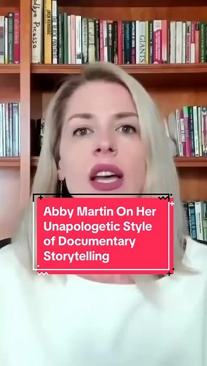 Advocating for Palestinians in Gaza: Abby Martin's Unapologetic Documentary Style