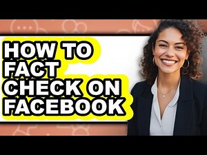 How to Fact Check on Facebook (full Guide)