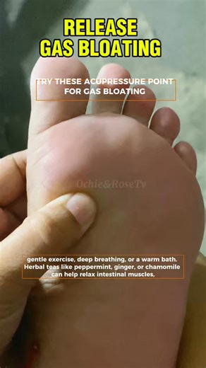 14K views · 171 reactions | To Release Gas /bloated gentle exercise, deep breathing, or a warm bath. Herbal teas like peppermint, ginger, or chamomile can help relax intestinal muscles and try these acupressure point to your foot , #massagetherapy#acupressure #chinesemedicine #ochierosetv #trendingreel #massagepoint #bloated | Ochie&Rose Tv | Facebook