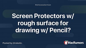 Screen Protectors w/ rough surface for drawing w/ Pencil?