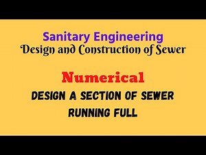 Design a sewer running full | Numerical | Design and Construction of Sewer | Sanitary Engineering