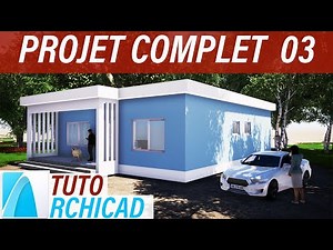TUTORIEL ARCHICAD EN FRANCAIS [Projet complet 03]