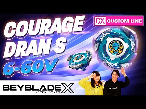 BEYBLADE X | Everything You Need to Know About the New CX Line & COURAGE DRAN S 6-60V!