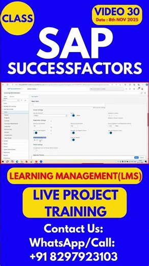 SAP SuccessFactors LMS Training Online Tutorial Class 30 8th Nov 2025 #sapsuccessfactorstraining