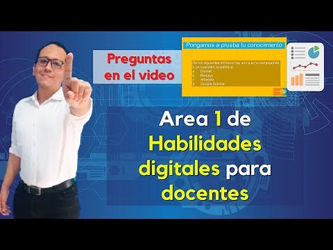 Habilidades digitales para docentes: área 1 Información y alfabetización digital