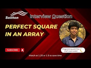 Perfect Square in an array | Soliton Technologies Questions | Approach + Code with explanation.