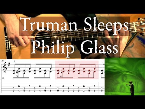 TRUMAN SLEEPS - Philip Glass - Full Tutorial with TAB - Fingerstyle Guitar