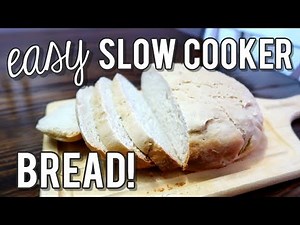 EASY SLOW COOKER BREAD | QUICK & EASY BREAD RECIPE
