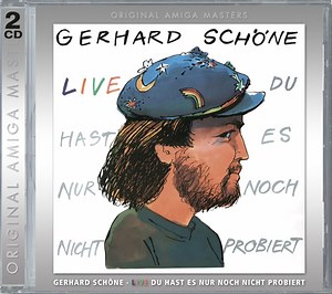 Gerhard Schöne - Live - Du Hast Es Nur Noch Nicht Probiert