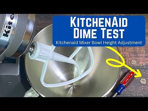 KITCHENAID DIME TEST | Stand Mixer Height Adjustment