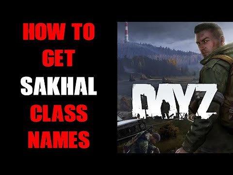 How To Work Out & Get Object & Structure Spawn Class Names For Sakhal Items For DayZ PC Editor Mod