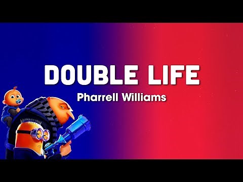 Pharrell Williams - Double Life (Lyrics) From "Despicable Me 4"