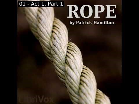 Rope by Patrick Hamilton read by | Full Audio Book