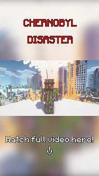 Chernobyl Nuclear Disaster Portrayed by Minecraft