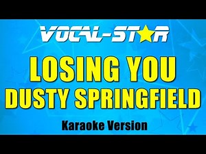 Dusty Springfield - Losing You | With Lyrics HD Vocal-Star Karaoke 4K