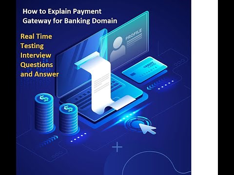 How to explain Payment Gateway Project for Banking domain