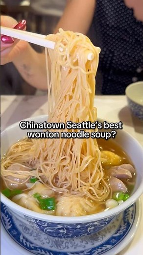 Best Wonton Noodle Soup in Seattle’s Chinatown? (Full review ⤵️)