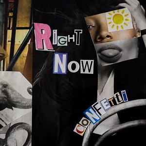 Right Now - Confetti: Song Lyrics, Music Videos & Concerts