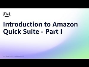 Introduction to Amazon Quick Suite - Part I | Amazon Web Services