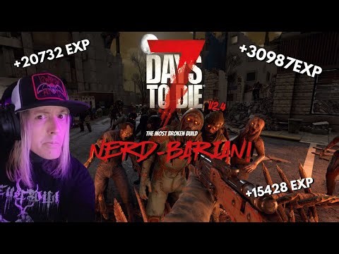 💥 255% EXP 💥 🧠 Double Skills ⚔️ 💀 Head-Smash Horror — The Nerd-barian Build Guide (7DTD v2.4)