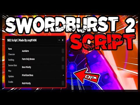 BEST | Swordburst 2 Script | 2024 | Very OP Script