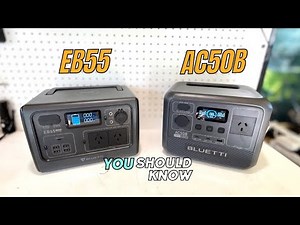 Side by Side. Bluetti EB55 vs AC50B