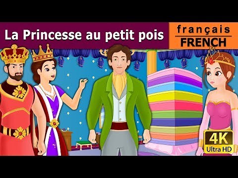 La Princesse au petit pois | Princess And The Pea in French | Contes De Fées Français
