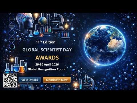 11th Edition of Global Scientist Day Awards | 29–30 April 2026 | Global Recognition Round