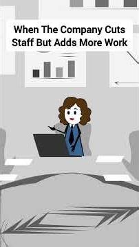 When The Company Cuts Staff But Adds More Work #corporate #animation