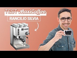 Rancilio Silvia | Machine expresso compacte | Le Test MaxiCoffee
