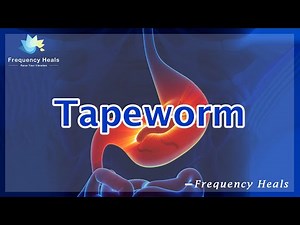 Tapeworm Healing - Energy & Quantum Medicine - Healing Frequency - Raise Vibrations