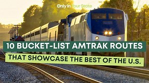 10 bucket-list Amtrak routes that showcase the best of the US