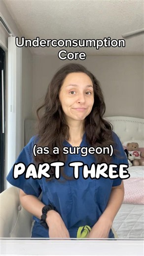 Underconsumption Core PART THREE (as a surgeon)
