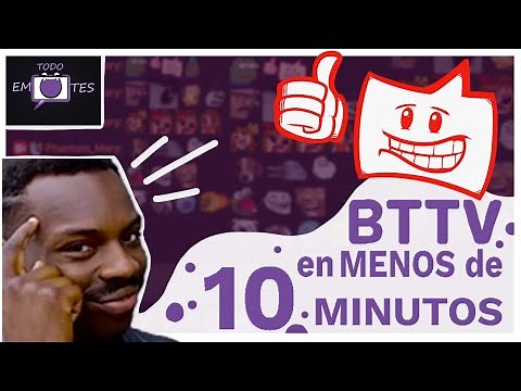 ¿Cómo instalar y configurar Better Twitch TV (BTTV) ? | Consigue más emotes para tu canal