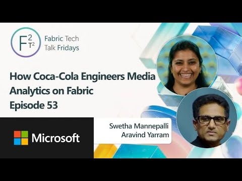 How Coca‑Cola Engineers Media Analytics on Fabric