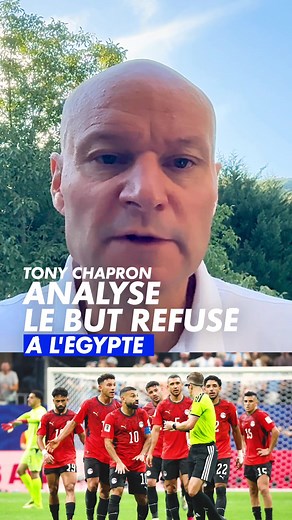 Tony Chapron : pourquoi la VAR ne devait pas intervenir sur le but refusé Égypte–Argentine