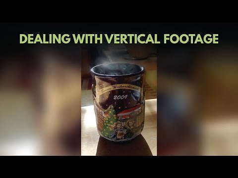 How to Edit Vertical Video Footage