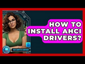 How To Install AHCI Drivers? - Your Computer Companion
