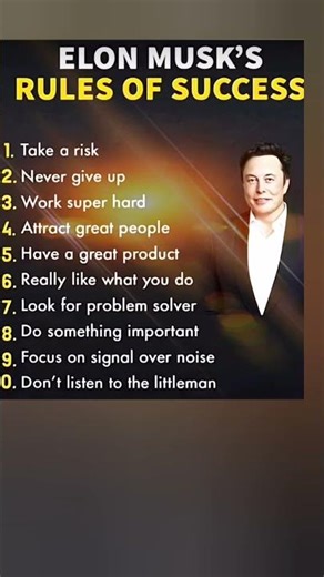 Elon Musk’s 10 rules that can change your entire life.