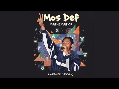 Mos Def - Mathematics (MARQeelo Remix)