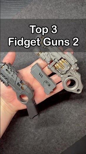 Top 3 rarest fidget guns (part 2)… 🔫